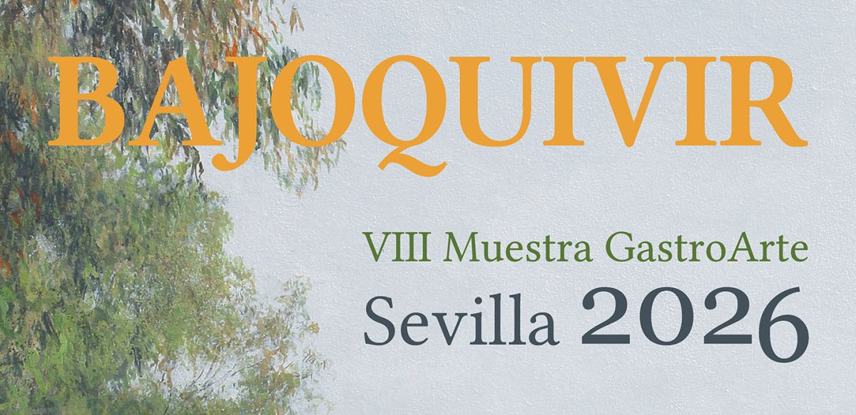 Exposición «BAJOQUIVIR» en Sevilla: Arte y&nbsp;Cultura
